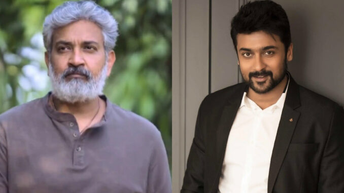 SS Rajamouli To Suriya: I Missed Working With You !! You Are Inspiration To Do PAN-INDIA Films