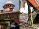 Supreme Court Steps In: New Guidelines to Stop Illegal Demolitions