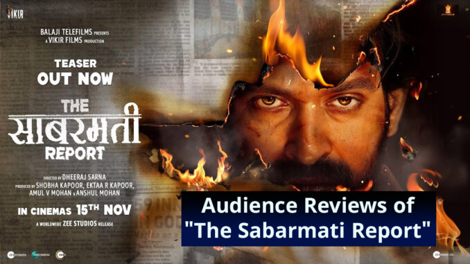 What Audience Has To Say About The Sabarmati Report; Here Is the Review